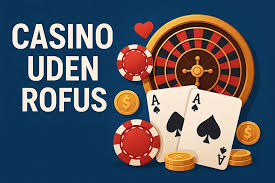 Udenlandske Casino Uden RoFUS En Guide til Spiloplevelser uden Begrænsninger Udenlandske Casino Uden RoFUS En Guide til Spiloplevelser uden Begrænsninger